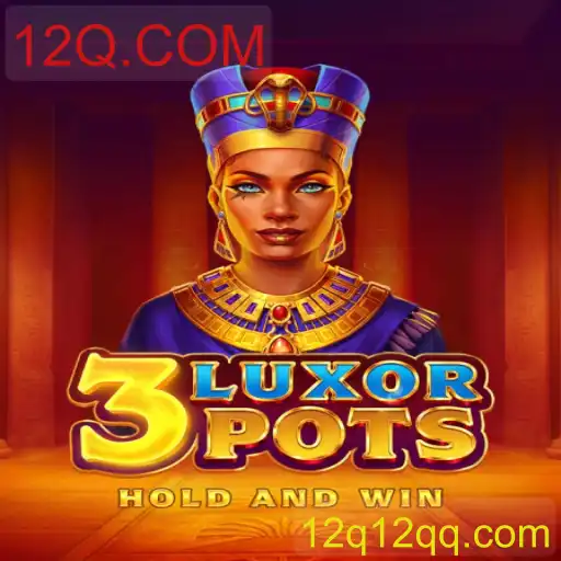 Explorando LuxorPots: O Novo Fenômeno de 12Q.COM
